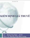 Bài giảng Kiểm định giả thuyết - Đinh Công Khải –