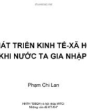 Bài giảng Phát triển kinh tế xã hội sau khi nước ta gia nhập WTO - Phạm Chi Lan