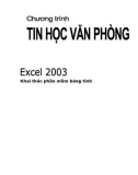 Tin học văn phòng: Khai thác phần mềm bảng tính Excel 2003