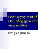 Chất lượng thiết kế Cân bằng giữa chức năng và giao diện