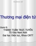 Bài giảng Thương mại điện tử: Lecture 6 - TS. Đào Nam Anh