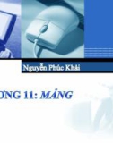 Bài giảng Hệ thống máy tính và ngôn ngữ lập trình - Chương 11: Mảng