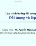 Bài giảng Lập trình hướng đối tượng: Đối tượng và lớp - TS. Nguyễn Mạnh Hùng