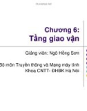 Bài giảng Mạng máy tính: Chương 6 - Ngô Hồng Sơn