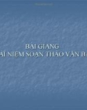 BÀI GIẢNG KHÁI NIỆM SOẠN THẢO VĂN BẢN