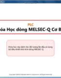 Bài giảng PLC khóa học dòng Melsec-Q cơ bản