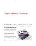 Tăng tốc làm tối đa máy tính Mac của bạn