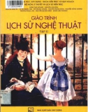 Giáo trình Lịch sử nghệ thuật (Tập 2 - Tái bản): Phần 1