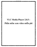 VLC Media Player 2.0.5 : Phần mềm xem video miễn phí