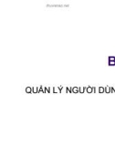 Bài giảng Bài 2: Quản lý người dùng