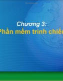 Chương 3: Phần mềm trình chiếu