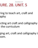 Lecture Art, craft and calligraphy - Lecture 28