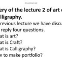 Lecture Art, craft and calligraphy - Lecture 3