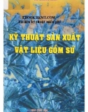 Cẩm nang hưỡng dẫn kỹ thuật sản xuất vật liệu gốm sứ: Phần 1