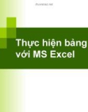 Tin học đại cương: Thực hiện bảng tính với MS Excel