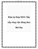 Kim tự tháp SEO: Sắp xếp công việc đúng theo thứ thự