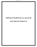 Thiết lập F8 là phím tắt truy cập chế độ Safe Mod trên Windows 8