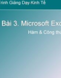 Bài 3. Microsoft Excel Hàm & Công thức - Trần Thanh Thái