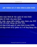 Cấu trúc máy tính và lập trình Assembly : LẬP TRÌNH XỬ LÝ MÀN HÌNH & BÀN PHÍM part 1