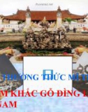 Bài giảng Mỹ thuật - Bài 6: Thường thức mĩ thuật - Chạm khắc gỗ đình làng Việt Nam