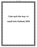 Làm sạch thư mục và email trên Outlook 2010