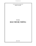 Bài giảng Bảo trì hệ thống: Phần I - ĐH Sư phạm Huế