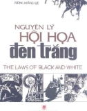 The laws of black and white - Nguyên lý hội họa đen trắng: Phần 1