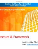 Bài giảng Nhập môn Công nghệ phần mềm: Architecture & Framework - TS. Trần Ngọc Bảo