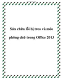 Sửa chữa lỗi bị treo và méo phông chữ trong Office 2013