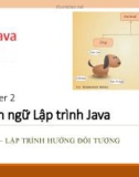 Bài giảng Lập trình hướng đối tượng - Chương 2: Ngôn ngữ lập trình Java (ĐH Cần Thơ)