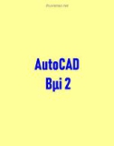 Chương trình AutoCAD - Bài 2 Một số lệnh hỗ trợ vẽ