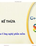 Bài giảng Lập trình hướng đối tượng - Chương 6: Kế thừa