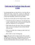 Cách ráp các Card mở rộng cho máy vi tính