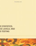 Lecture Communication research: Asking questions, finding answers (4/e) - Chapter 9: Descriptive statistics, significance levels, and hypothesis testing