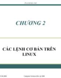 Bài giảng Hệ điều hành Linux - Chương 2: Các lệnh cơ bản trên Linux