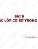 Bài giảng ngôn ngữ C#: Bài 6 - Chử Đức Hoàng