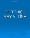 Bài giảng Tin học đại cương: Giới thiệu máy vi tính