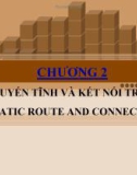 CHƯƠNG 2 ĐỊNH TUYẾN TĨNH VÀ KẾT NỐI TRỰC TIẾP (STATIC ROUTE AND CONNECTED)