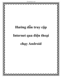 Hướng dẫn truy cập Internet qua điện thoại chạy Android