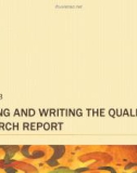 Lecture Communication research: Asking questions, finding answers (4/e) - Chapter 18: Chapter 18: Reading and writing the qualitative research report