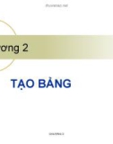 Chương 2: Tạo bảng