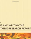 Lecture Communication research: Asking questions, finding answers (4/e) - Chapter 13: Reading and writing the quantitative research report