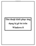 Thủ thuật khôi phục ứng dụng bị gỡ bỏ trên Windows 8