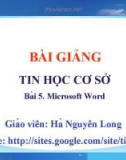 Bài giảng Tin học cơ sở: Bài 5 - Hà Nguyên Long