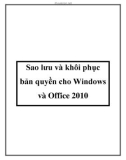 Sao lưu và khôi phục bản quyền cho Windows và Office 2010