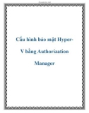 Cấu hình bảo mật HyperV bằng Authorization Manager