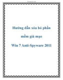 Hướng dẫn xóa bỏ phần mềm giả mạo trong Win 7 Anti-Spyware 2011