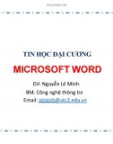 Bài giảng Tin học đại cương: Microsoft word - ThS. Nguyễn Lê Minh