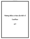 Những điểm cơ bản cần biết về LastPass p.2