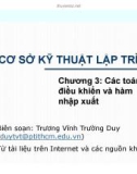 Bài giảng Cơ sở kỹ thuật lập trình: Chương 3 - Các toán tử điều khiển và hàm nhập xuất